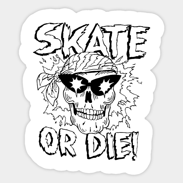 SKATE OR DIE Sticker by TheCosmicTradingPost